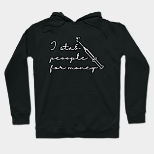 I stab people for money Hoodie